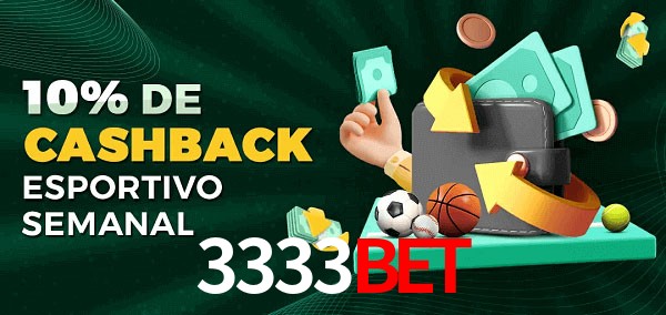 10% de bônus de cashback na 3333Bet